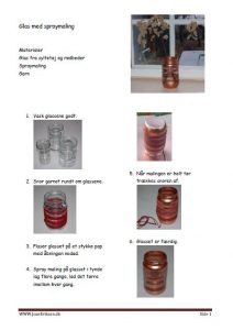 Undervisning i billedkunst. Spraymaling på glas der kan bruges som vaser eller lysestager.