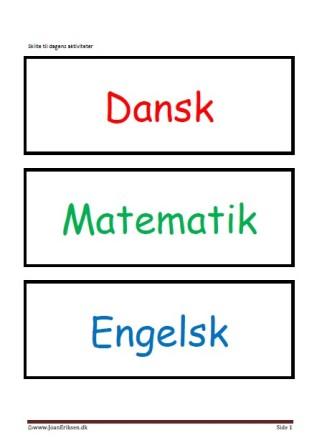 Skilte med dagens aktiviteter til brug i undervisningen i indskolingen og mellemtrinnet.